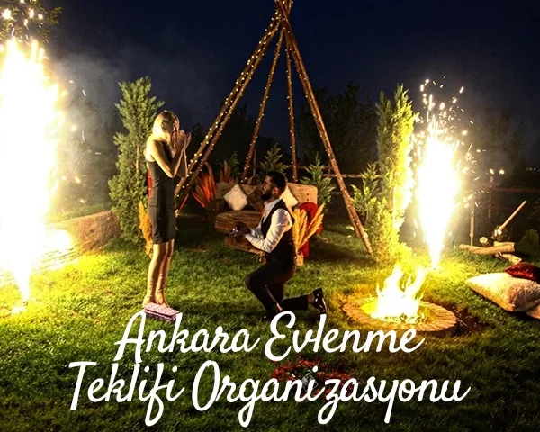 Ankara Evlenme Teklifi Organizasyonu